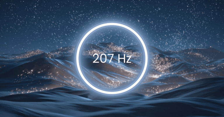 207 Hz Frequency: Meaning, Benefits & Science (Full Guide)