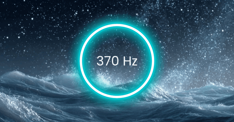 370 Hz Frequency: Meaning, Benefits & Science (Full Guide)