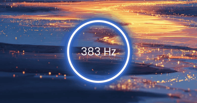 383 Hz Frequency: Meaning, Benefits & Science (Full Guide)