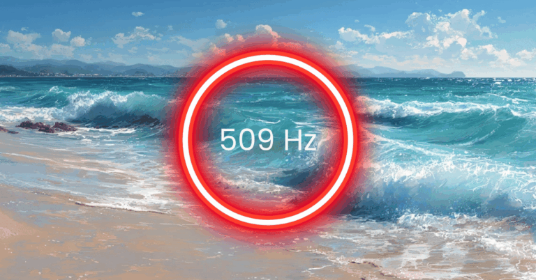509 Hz Frequency: Meaning, Benefits & Science (Full Guide)