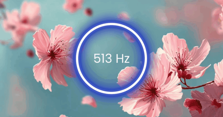 513 Hz Frequency: Meaning, Benefits & Science (Full Guide)