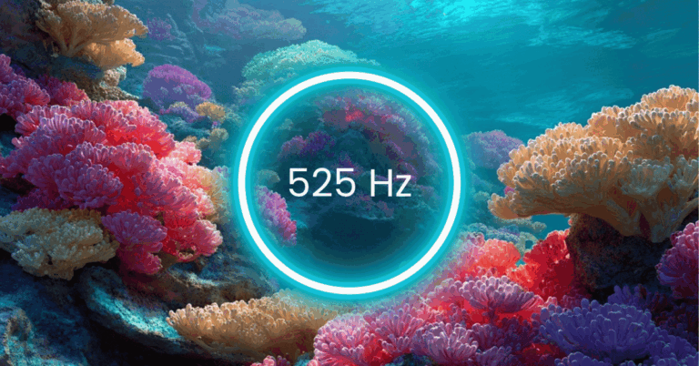 525 Hz Frequency: Meaning, Benefits & Science (Full Guide)