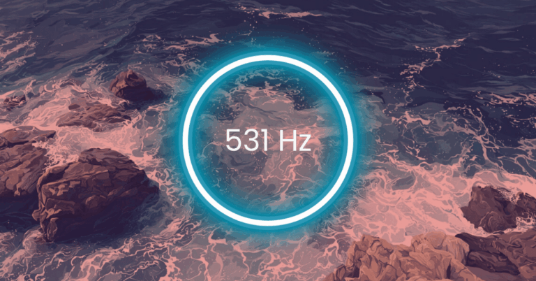 531 Hz Frequency: Meaning, Benefits & Science (Full Guide)