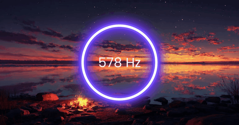 578 Hz Frequency: Meaning, Benefits & Science (Full Guide)