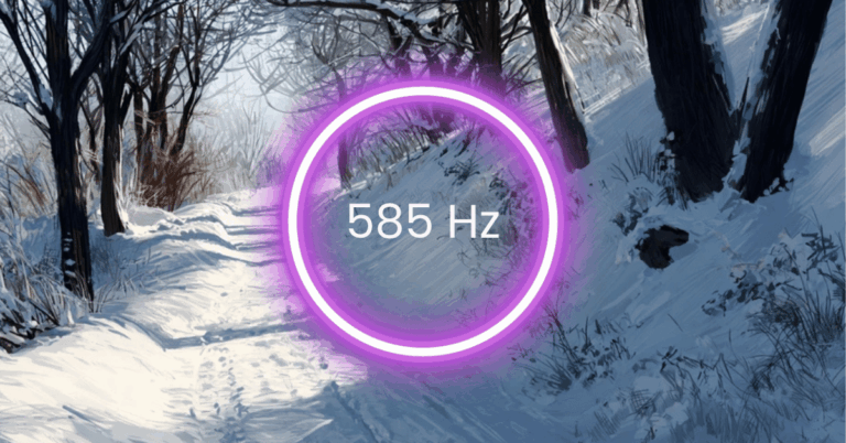 585 Hz Frequency: Meaning, Benefits & Science (Full Guide)
