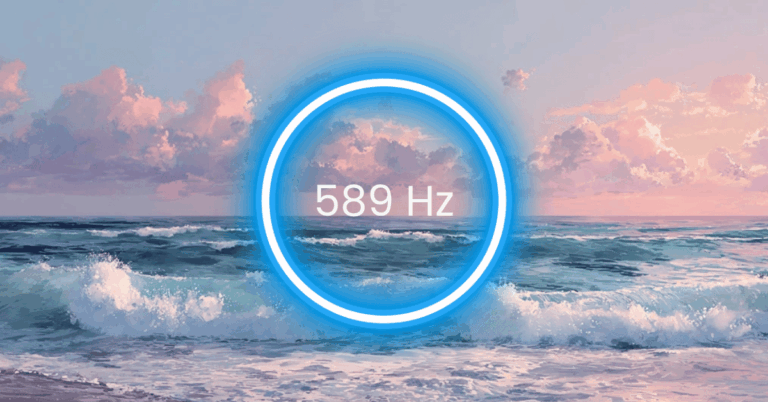 589 Hz Frequency: Meaning, Benefits & Science (Full Guide)