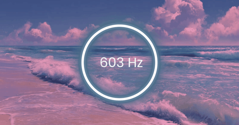 603 Hz Frequency: Meaning, Benefits & Science (Full Guide)
