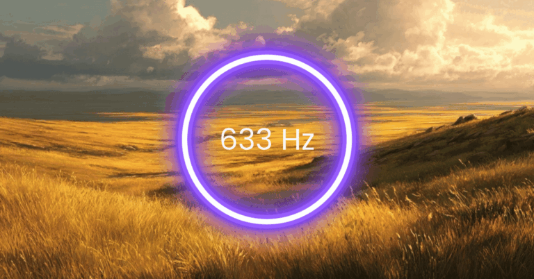 633 Hz Frequency: Meaning, Benefits & Science (Full Guide)