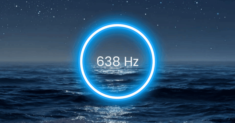 638 Hz Frequency: Meaning, Benefits & Science (Full Guide)