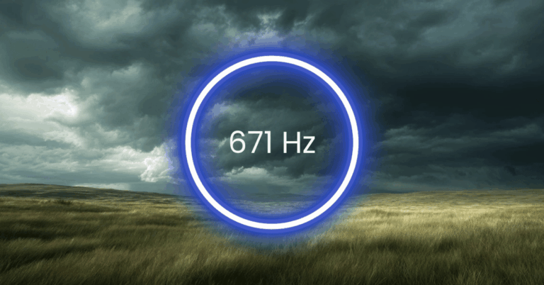 671 Hz Frequency: Meaning, Benefits & Science (Full Guide)