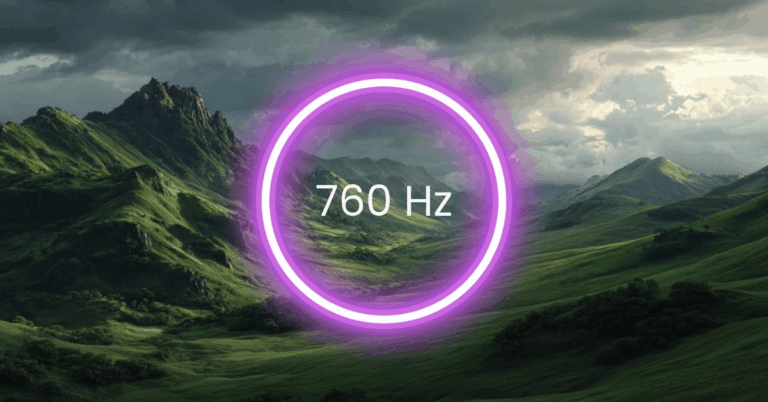 760 Hz Frequency: Meaning, Benefits & Science (Full Guide)