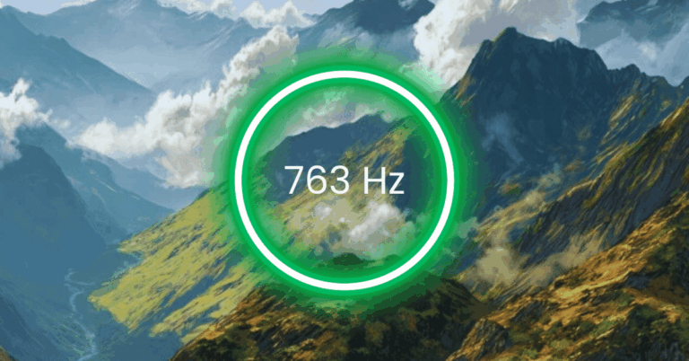 763 Hz Frequency: Meaning, Benefits & Science (Full Guide)