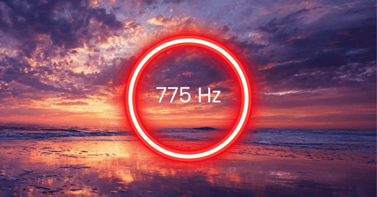 775 Hz Frequency: Meaning, Benefits & Science (Full Guide)
