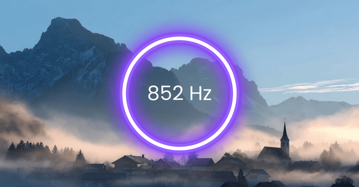 852 Hz Frequency: Meaning, Benefits & Science (Full Guide) - Life7