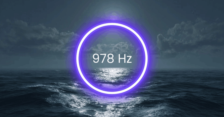 978 Hz Frequency: Meaning, Benefits & Science (Full Guide)